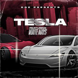 ดาวน์โหลดและฟังเพลง Tesla (feat. Vonte Mays) (Explicit) พร้อมเนื้อเพลงจาก DGZ