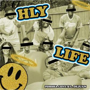 Listen to HLY LIFE song with lyrics from L. Dejuan