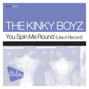 The Kinky Boyz的專輯Almighty Presents: You Spin Me Round (Like A Record)