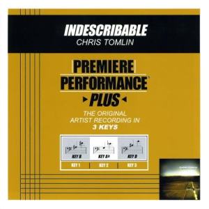 ดาวน์โหลดและฟังเพลง Indescribable (Performance Track In Key Of B With Background Vocals / TV Track) พร้อมเนื้อเพลงจาก Chris Tomlin