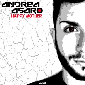 Album Happy Mother from Andrea Asaro
