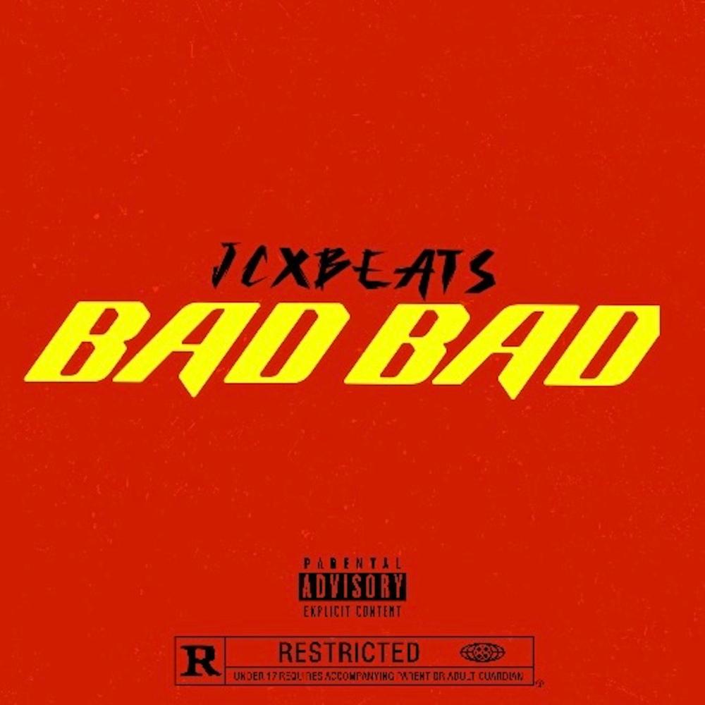 Bad Bad (Explicit)