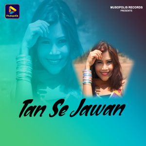 Listen to Tan Se Jawan song with lyrics from Yasin Mastana