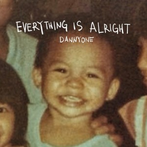 Album Everything Is Alright from DannyOne 温力铭