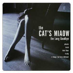 The Cat's Miaow的專輯The Long Goodbye: Bliss Out v.14