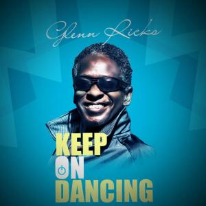 Dengarkan lagu Keep On Dancing nyanyian Glen Ricks dengan lirik