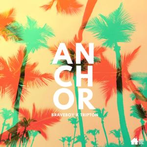 Listen to Anchor song with lyrics from Braveboy