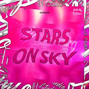 DJ Banzin的專輯Stars On Sky