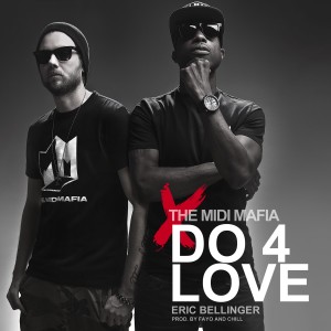 ดาวน์โหลดและฟังเพลง Do 4 Love พร้อมเนื้อเพลงจาก The Midi Mafia