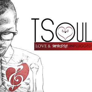 Album Love & Music Unplugged from TSoul