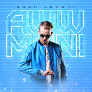 收聽Noah Scharf的Aww Man歌詞歌曲