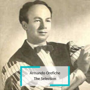 Album Armando Orefiche - The Selection from Armando Oréfiche and His Havana Cuban Boys