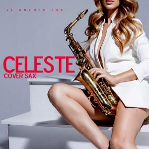 Album Celeste (Cover Sax) oleh Saxophone Dreamsound