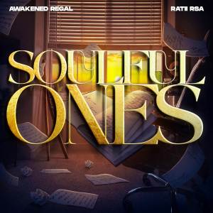 ดาวน์โหลดและฟังเพลง Soulful Ones พร้อมเนื้อเพลงจาก Awakened Regal