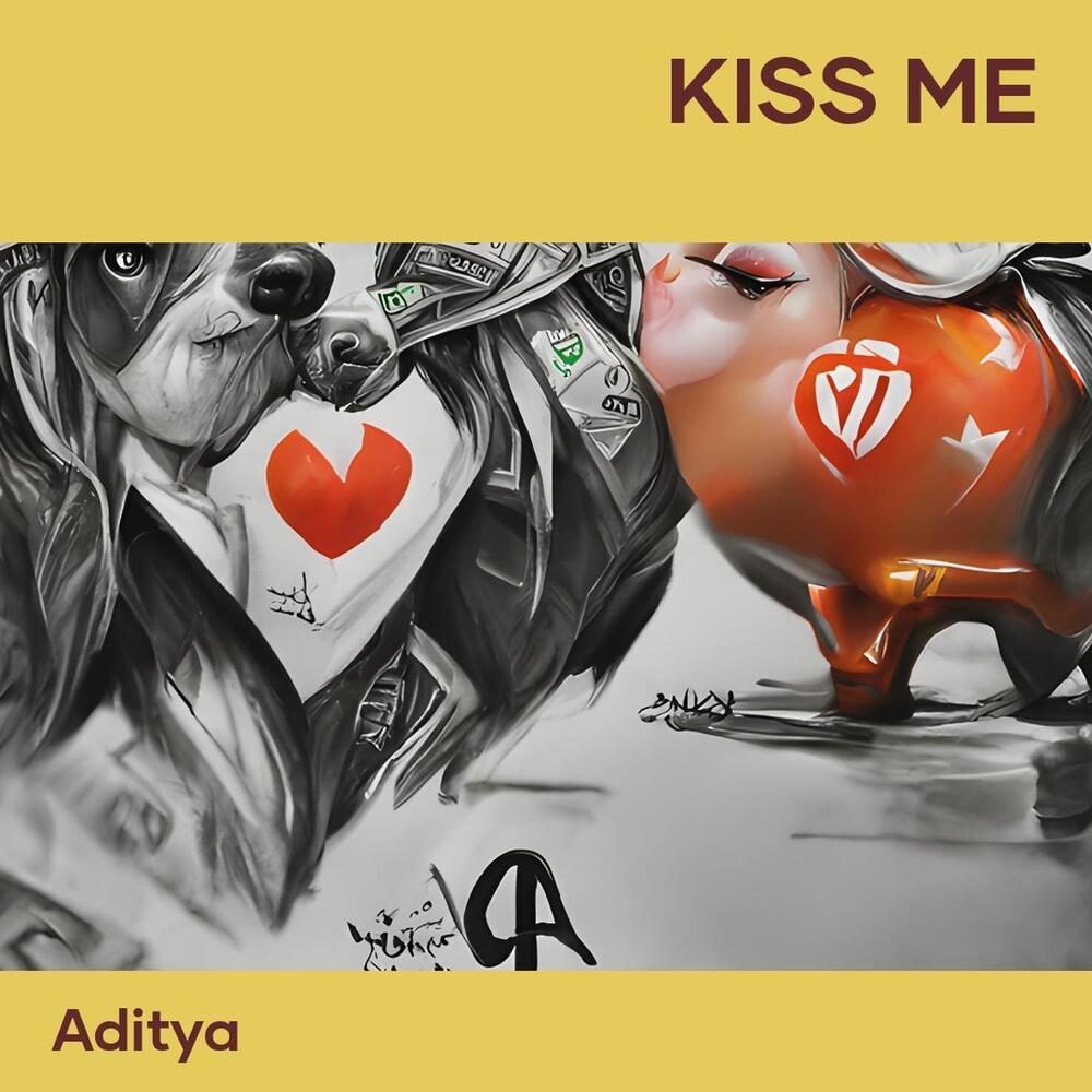 Kiss Me
