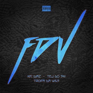 ดาวน์โหลดและฟังเพลง FDV (Explicit) พร้อมเนื้อเพลงจาก MC Diaz