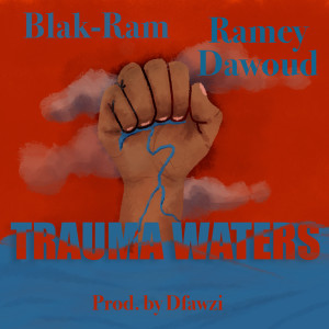 Album Trauma Waters(Explicit) from Ramey Dawoud