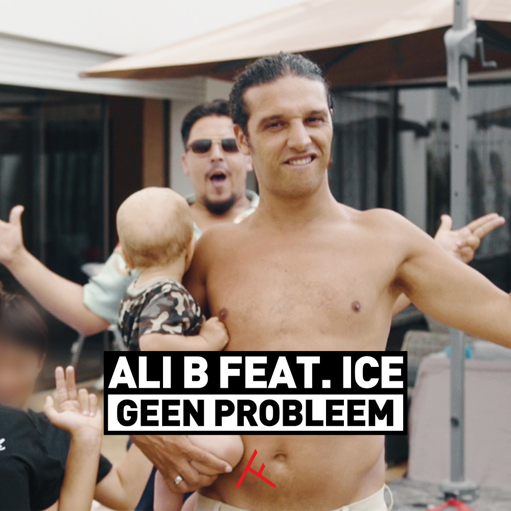 Geen Probleem (feat. ICE) (Explicit)