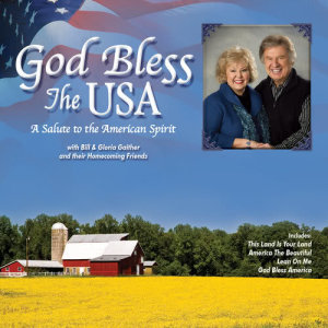 อัลบัม God Bless The USA ศิลปิน Bill & Gloria Gaither