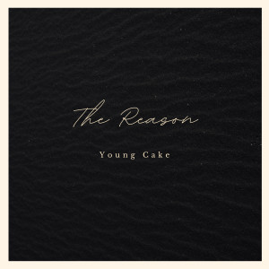 Young Cake的專輯The Reason