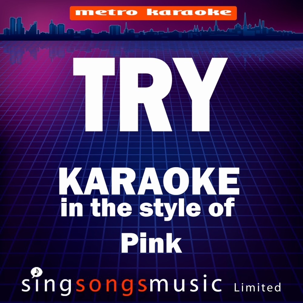 Try (In the Style of Pink) [Karaoke Version] (Karaoke Version)