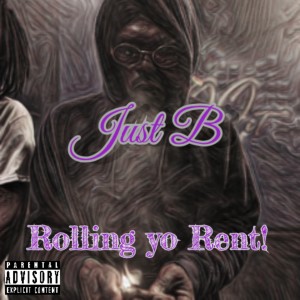 Rolling yo Rent (Explicit)