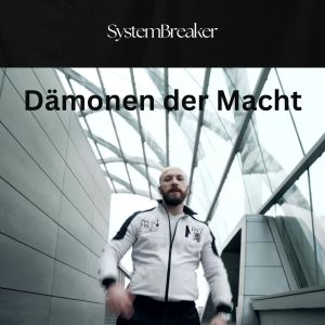 Systembreaker的專輯Dämonen der Macht