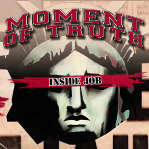 Dengarkan lagu Inside Job (Explicit) nyanyian Moment Of Truth dengan lirik