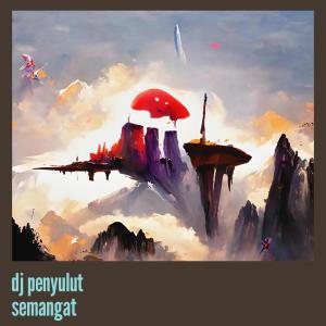 Album Dj Penyulut Semangat from DEVI AYU FEBRIANI