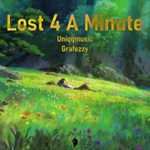 Dengarkan lagu Lost 4 A Minute nyanyian Uniqqmusic dengan lirik