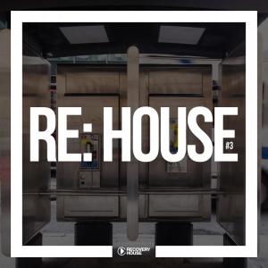Album Re: House #3 oleh Various Artists