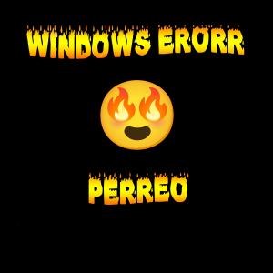 收听ST7V的WINDOWS ERROR PERREO歌词歌曲