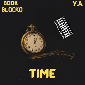 Listen to Time (Explicit) song with lyrics from Y.A.