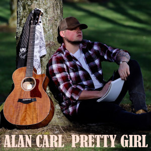 收聽Alan Carl的Pretty Girl歌詞歌曲