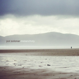 ดาวน์โหลดและฟังเพลง Melancholy พร้อมเนื้อเพลงจาก Pol Solonar