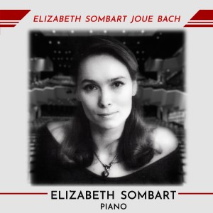 Elizabeth Sombart的專輯Elizabeth Sombart Joue Bach