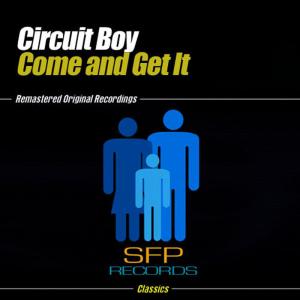 Circuit Boy的專輯Come and Get It