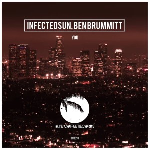 ดาวน์โหลดและฟังเพลง You (InfectedSun's Break-Beat Mix) พร้อมเนื้อเพลงจาก InfectedSun
