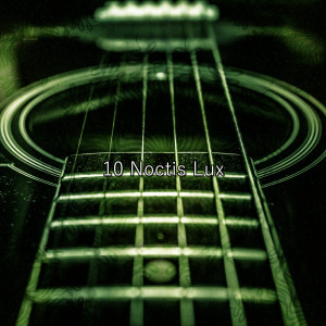 Album 10 Noctis Lux from Guitar Instrumentals
