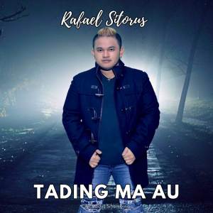 Rafael Sitorus的专辑Tading Ma Au