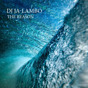 收聽DJ Ja-lambo的The Reason (Original Mix)歌詞歌曲