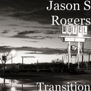 Jason S Rogers的專輯Transition