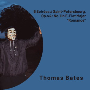 Album 6 Soirées à Saint-Petersbourg, Op.44: No.1 in E-Flat Major “Romance” from Thomas Bates