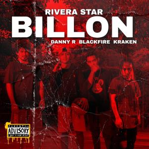 อัลบัม BILLON (feat. The Kraken, Danny R & BlackFire) (Explicit) ศิลปิน Rivera Star