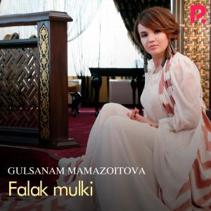 Listen to Falak song with lyrics from Gulsanam Mamazoitova