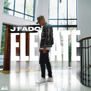 ดาวน์โหลดและฟังเพลง Elevate (Explicit) พร้อมเนื้อเพลงจาก J Fado