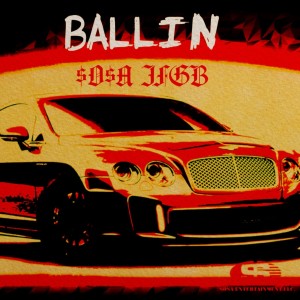 ดาวน์โหลดและฟังเพลง Ballin พร้อมเนื้อเพลงจาก $O$A IFGB