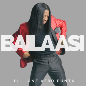 Listen to Baila Asi song with lyrics from Lil June Afro Punta