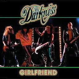 ดาวน์โหลดและฟังเพลง Girlfriend (Space Cowboy Hard & Fast Remix Version) พร้อมเนื้อเพลงจาก The Darkness