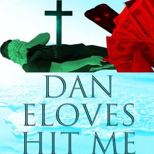 Dan Eloves的專輯Hit Me